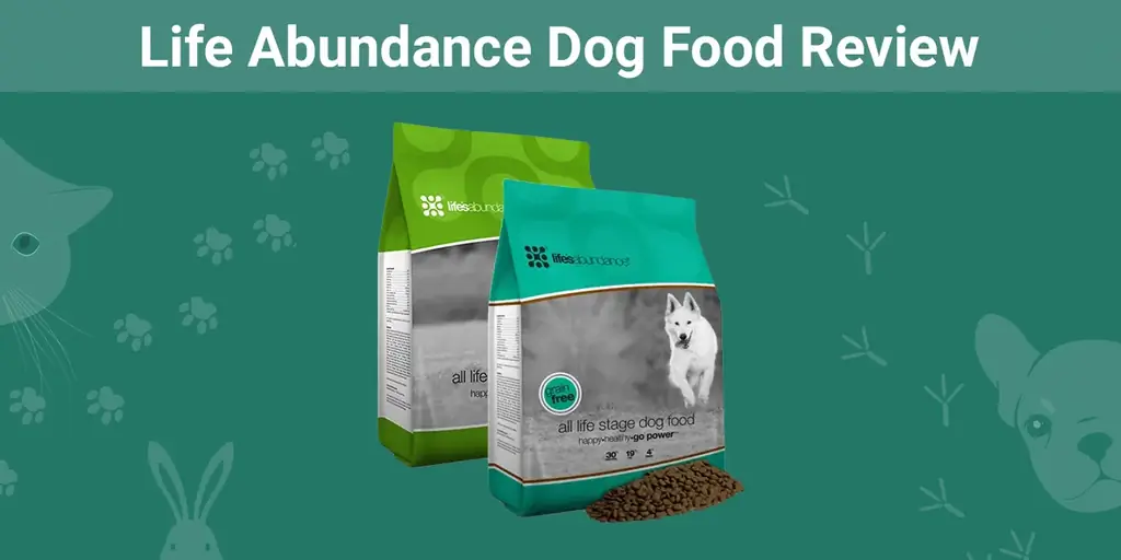 Преглед на храната за кучета Life Abundance 2023: Изтегляния, плюсове & минуси