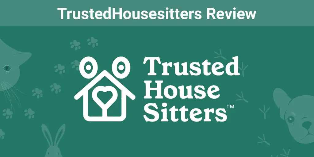 TrustedHousesitters Service Review 2023: Бул жакшы баабу?