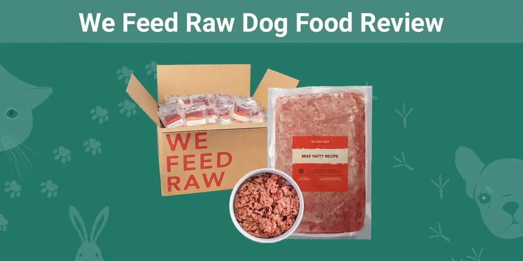We Feed Raw Dog Food Review 2023: คุ้มไหม?