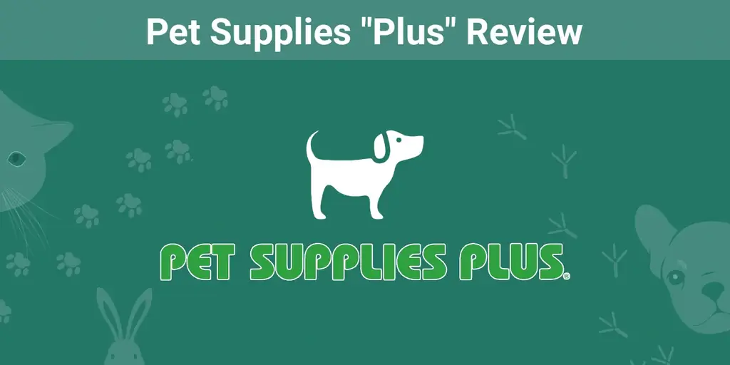 Pet Supplies Plus Recenzja 2023 – Jakość, ceny & FAQ